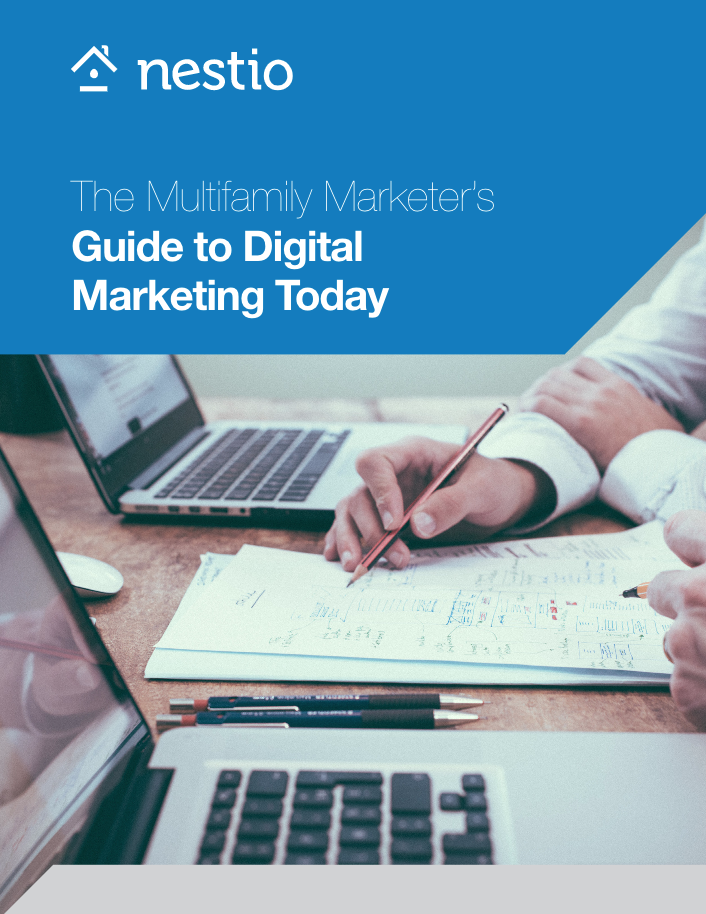 The Multifamily Marketer's Guide to Digital Marketing Today Nestio